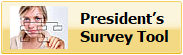 President’s
 Survey Tool